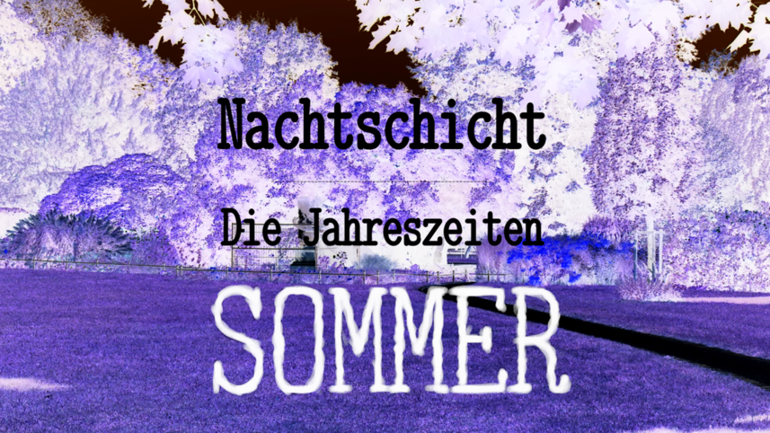 Nachtschicht: Sommer